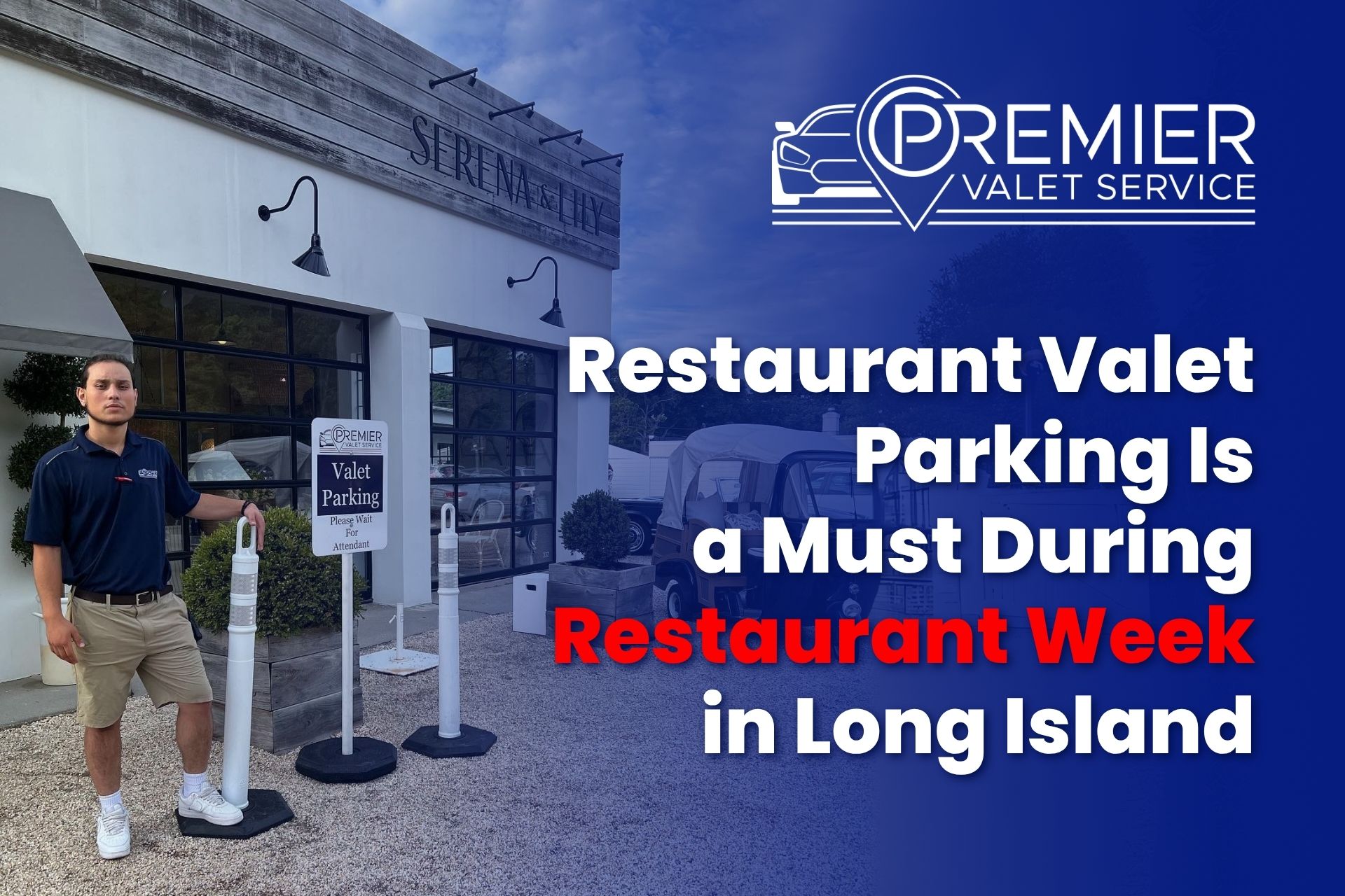 Restaurant Valet Parking Is a Must During Restaurant Week in Long Island NY | Premier Valet Service